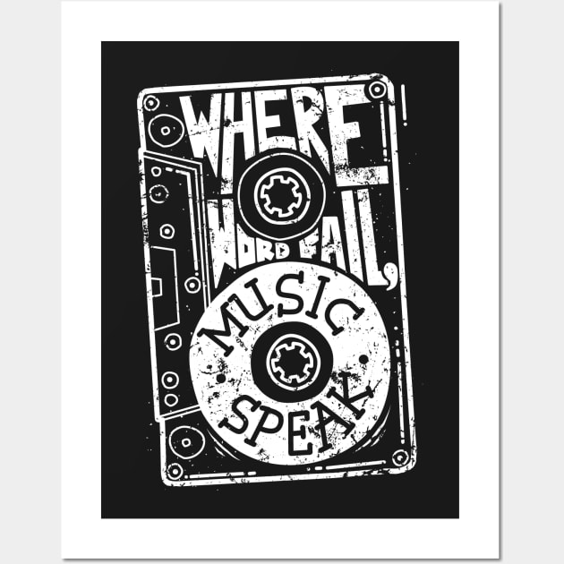 Where Words Fail, Music Speaks Wall Art by quilimo